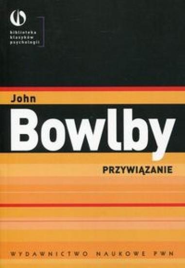 Przywiązanie, John Bowlby