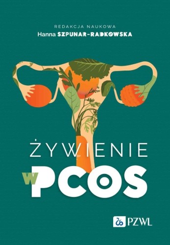 Żywienie w PCOS, Hanna Szpunar-Radkowska
