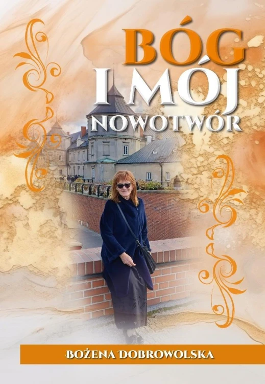 Bóg i mój nowotwór, Bożena Dobrowolska