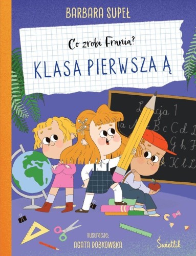 Co zrobi Frania? T.11 Klasa pierwsza Ą