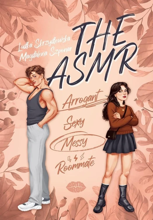 The ASMR The ASMR (ArrogantSexyMessyRoommate)
