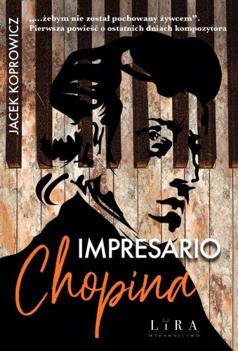 Impresario Chopina, Jacek Koprowicz