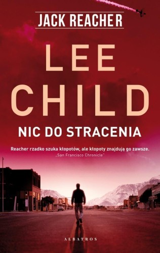 Jack Reacher: Nic do stracenia, Lee Child