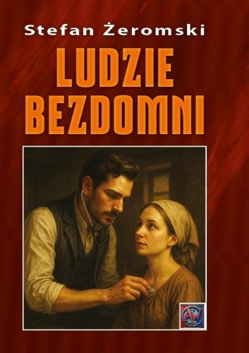 Ludzie bezdomni BR, Stefan Żeromski