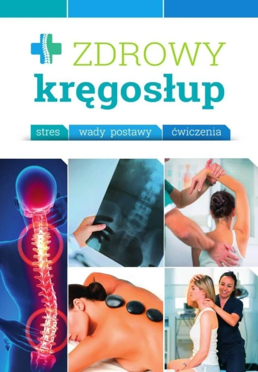 Zdrowy kręgosłup, praca zbiorowa