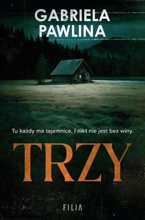Trzy, Gabriela Pawlina