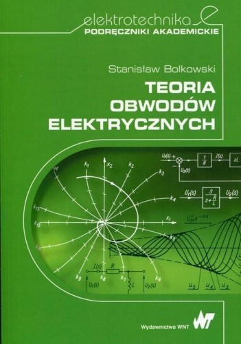 Teoria obwodów elektrycznych, Stanisław Bolkowski