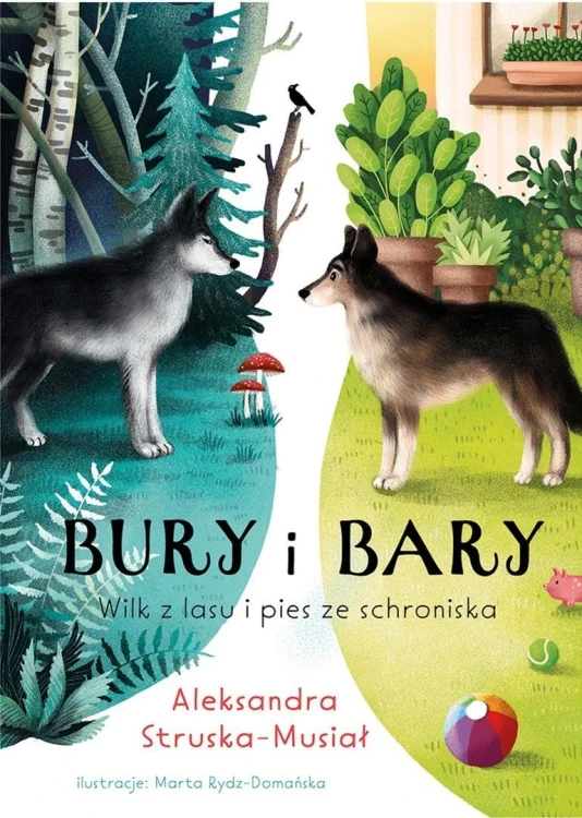 Bury i Bary. Wilk z lasu i pies ze schroniska