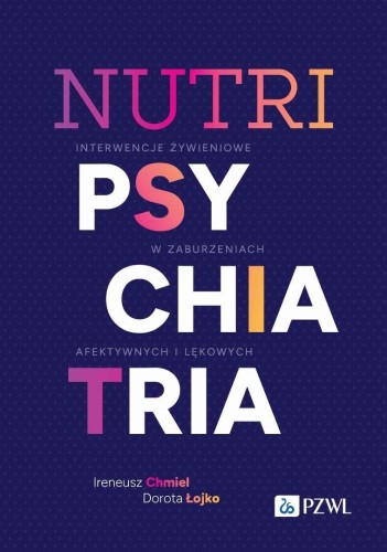 Nutripsychiatria, Ireneusz Chmiel, Dorota Łojko