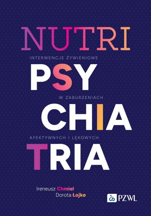 Nutripsychiatria, Ireneusz Chmiel, Dorota Łojko