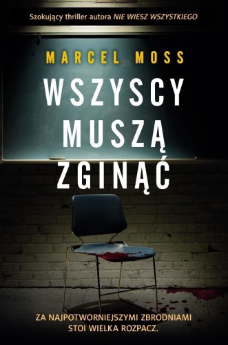 Wszyscy muszą zginąć, Marcel Moss