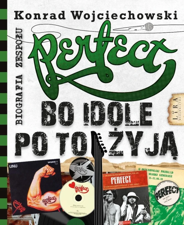 Perfect. Bo idole po to żyją, Konrad Wojciechowski