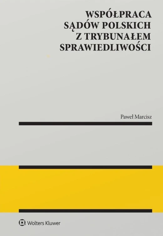 Współpraca sądów polskich z Trybunałem...