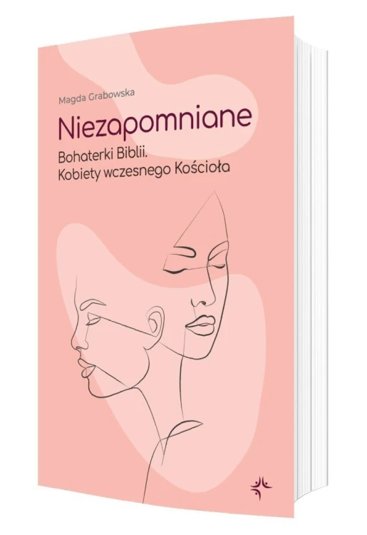 Niezapomniane. Bohaterki Biblii, Magda Grabowska