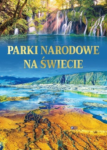 Parki narodowe na świecie, praca zbiorowa