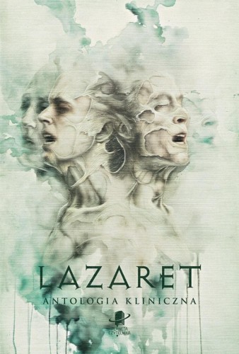 Lazaret. Antologia kliniczna BR, praca zbiorowa