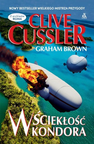 Wściekłość Kondora, Clive Cussler, Graham Brown