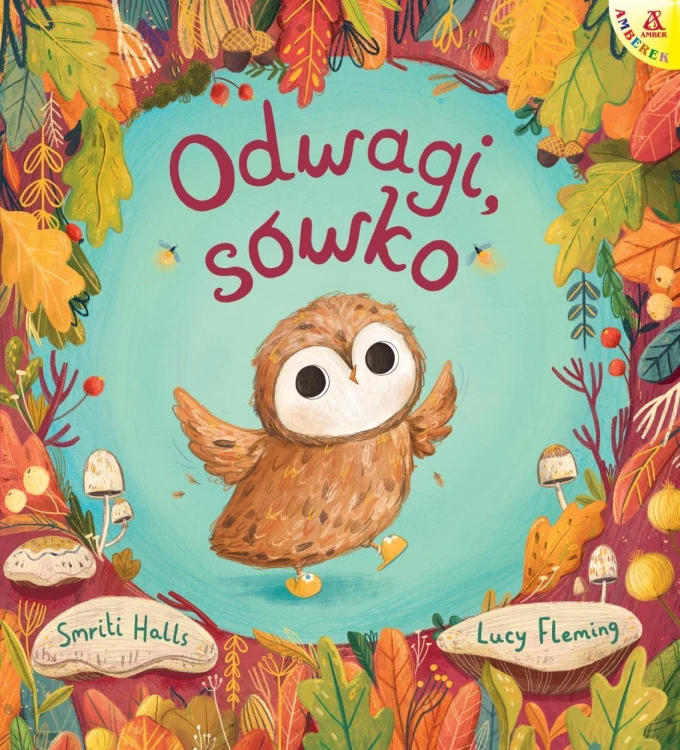 Odwagi, sówko, Smriti Halls, Lucy Fleming
