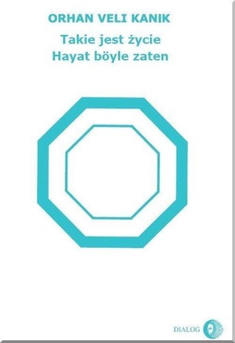 Takie jest życie, Orhan Veli Kanik
