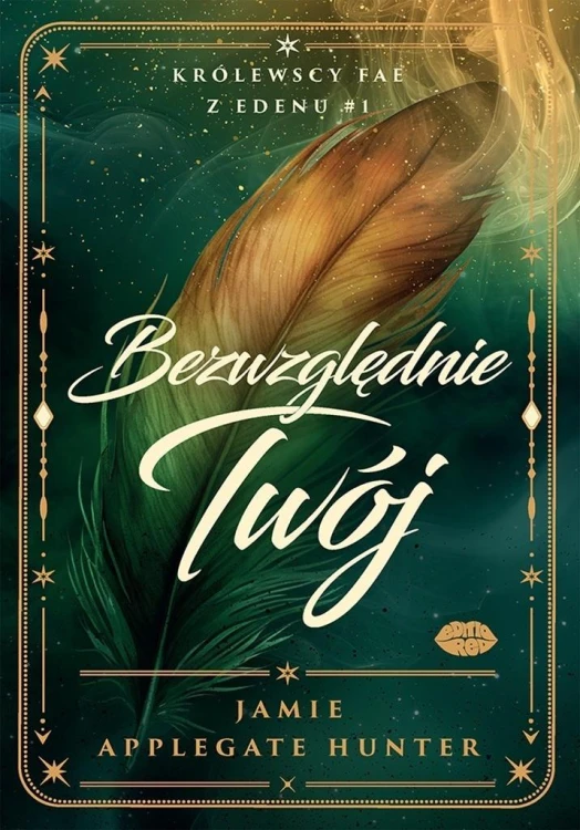 Bezwzględnie Twój Królewscy fae z Edenu #1