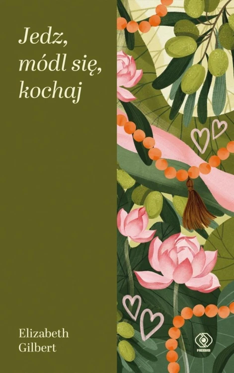Jedz, módl się, kochaj, Elizabeth Gilbert