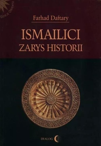 Ismailici. Zarys historii, Daftary Farhad