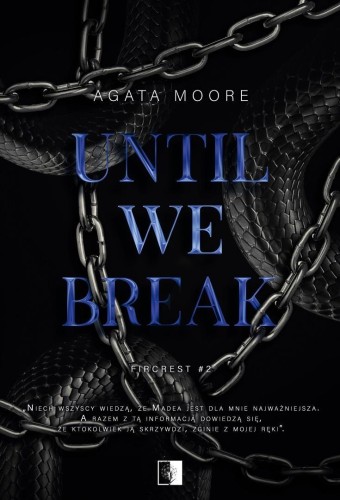 Until We Break, Agata Moore
