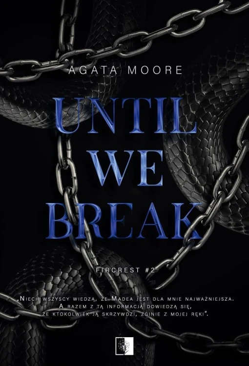 Until We Break, Agata Moore