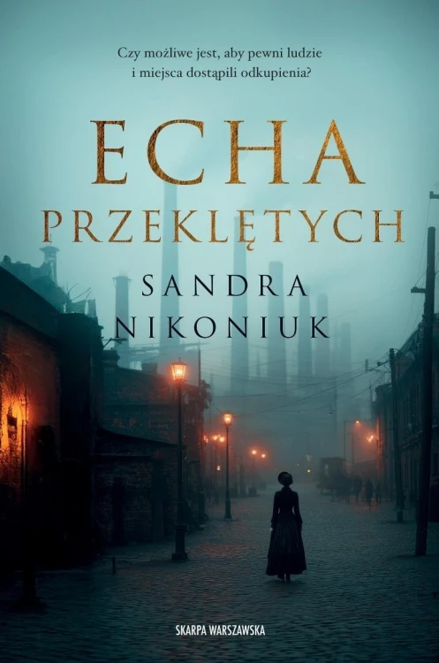 Echa przeklętych, Sandra Nikoniuk