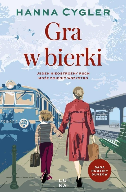 Saga Rodzina Duszów T.2 Gra w bierki, Hanna Cygler