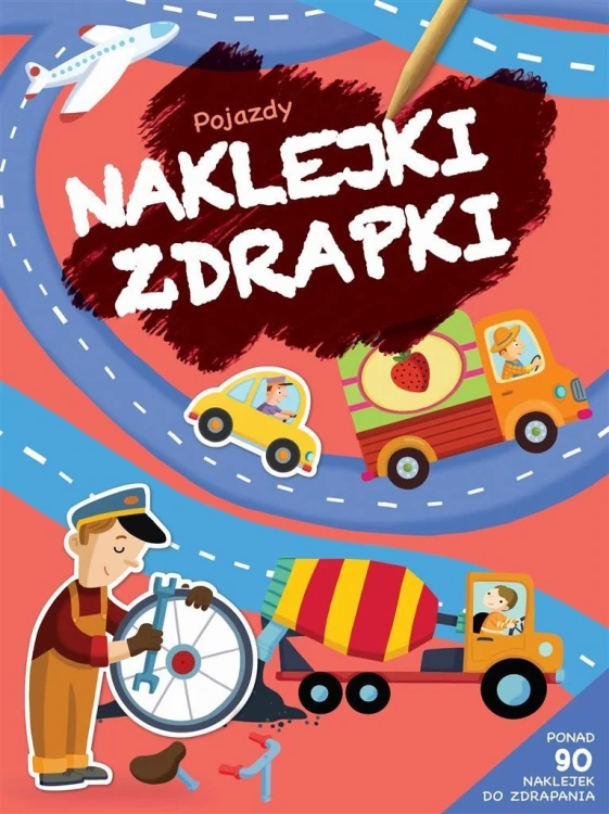 Naklejki zdrapki. Pojazdy, praca zbiorowa