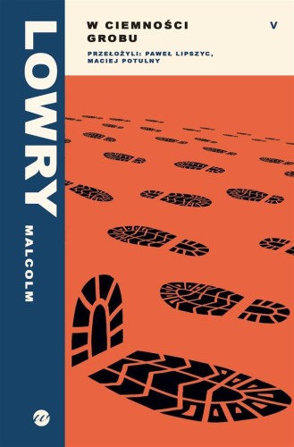 W ciemności grobu, Malcolm Lowry