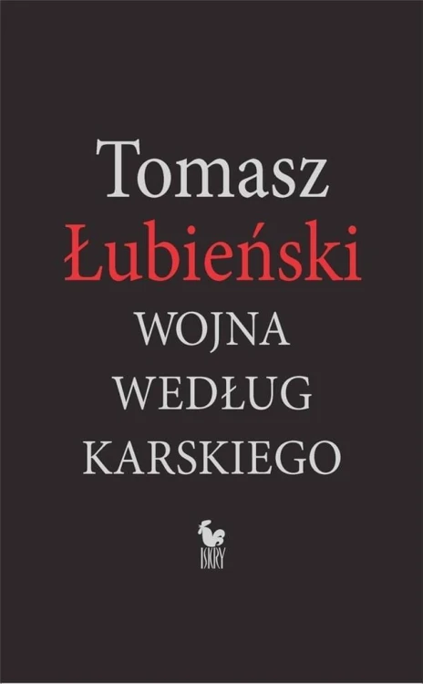 Wojna według Karskiego, Tomasz Łubieński