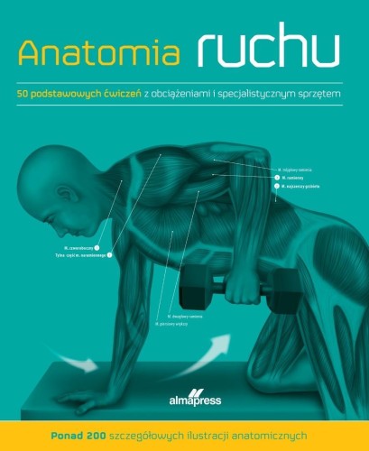 Anatomia ruchu. Podręcznik ćwiczeń, Ken Ashwell