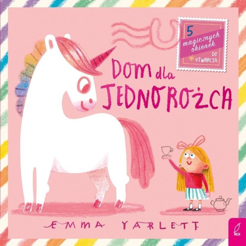 Dom dla Jednorożca, Emma Yarlett