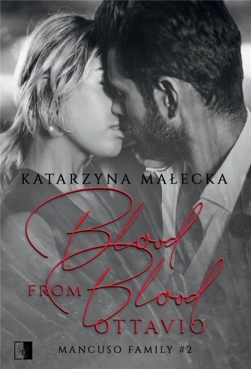 Blood from Blood. Ottavio, Katarzyna Małecka