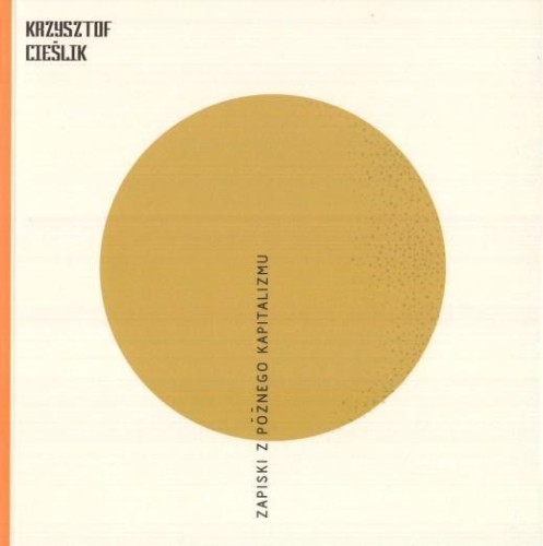 New sincerity, Krzysztof Cieślik