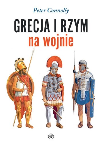 Grecja i Rzym na wojnie, Peter Connolly
