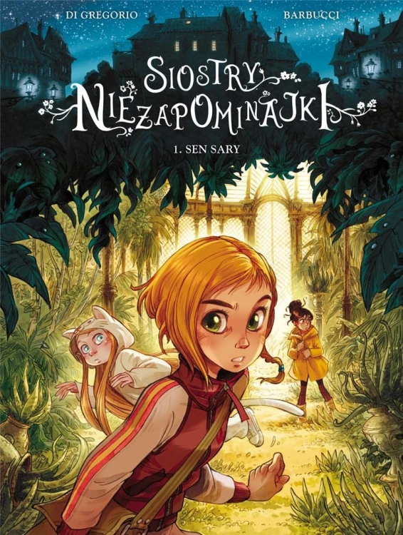 Siostry Niezapominajki T.1 Sen Sary
