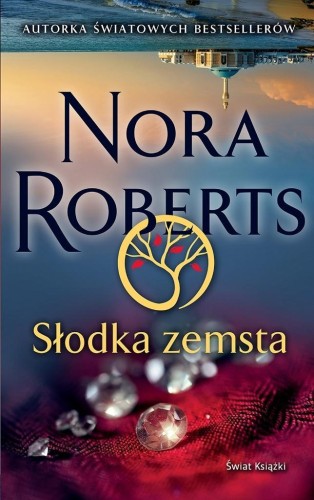 Słodka zemsta, Nora Roberts