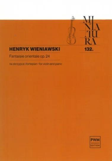 Fantaisie orientale op. 24, Henryk Wieniawski