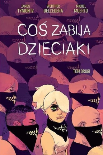 Coś zabija dzieciaki T.2