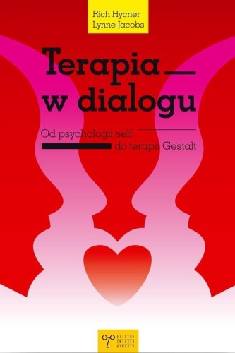 Terapia w dialogu, Rich Hycner, Lynne Jacobs