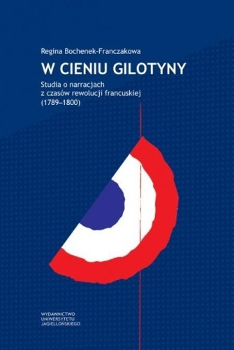 W cieniu gilotyny, Regina Bochenek-Franczakowa