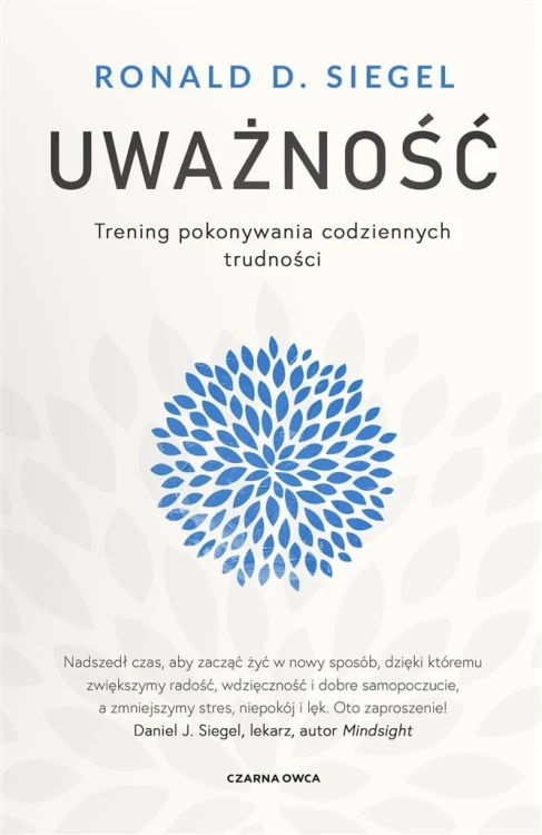 Uważność. Trening pokonywania codziennych...