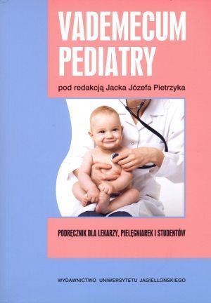Vademecum pediatry, Jacek Pietrzyk  (red.)