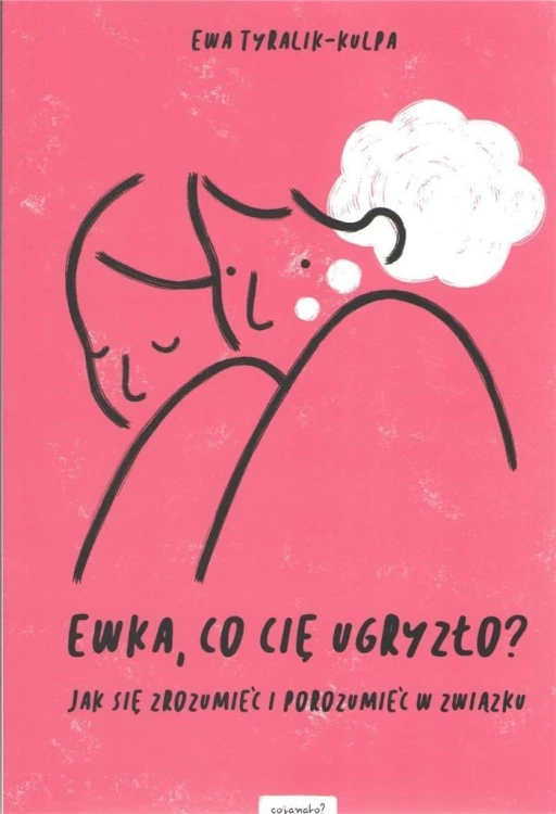 Ewka, co cię ugryzło?, Ewa Tyralik-Kulpa