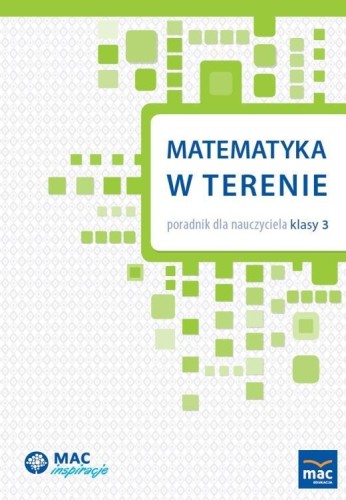 Matematyka w terenie. Poradnik dla nauczyciela