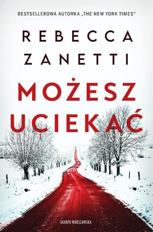 Możesz uciekać, Rebecca Zanetti