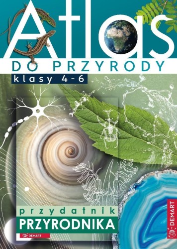 Atlas do przyrody. Klasy 4-6, praca zbiorowa